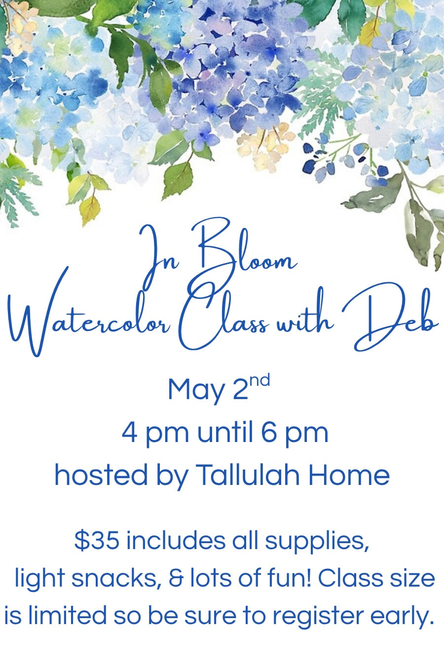 In Bloom Watercolor Class with Deb Hudson- 5/2/26 from 4pm - 6pm