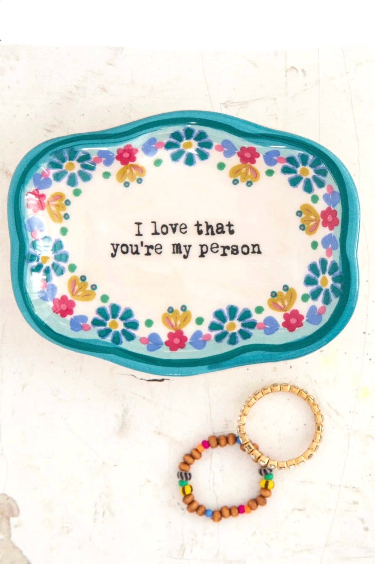 Natural Life Artisan Trinket Dish-Love That You’re My Person