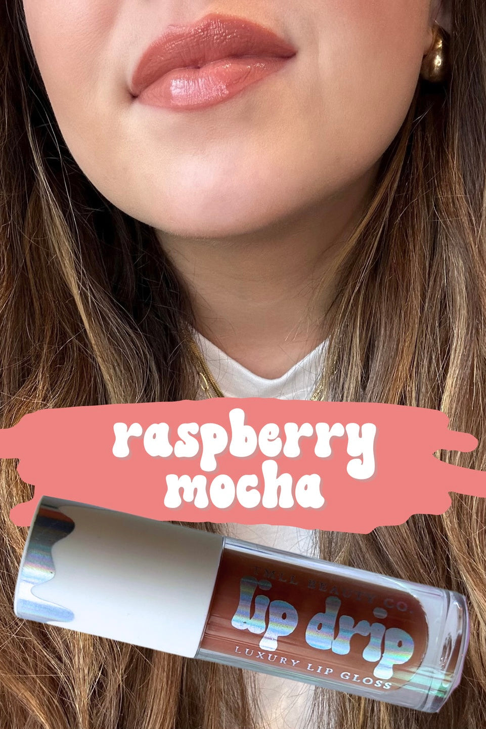 LIP DRIP RASPBERRY MOCHA