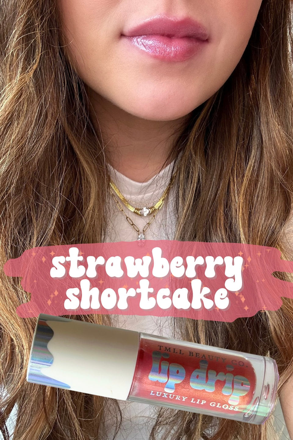 LIP DRIP STRAWBERRY SHORTCAKE