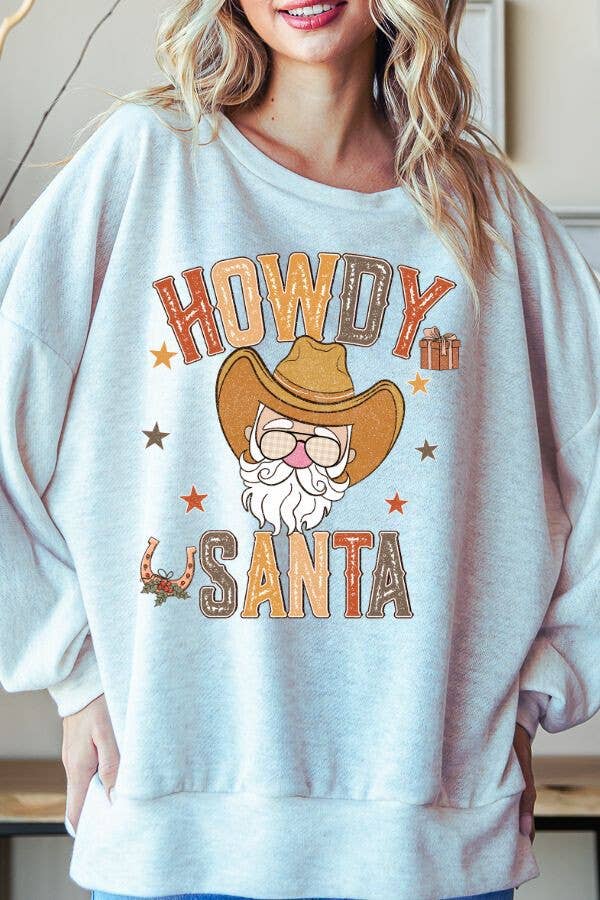 $10 SALE! Howdy Santa Holiday Graphic Oversized Sweatshirt