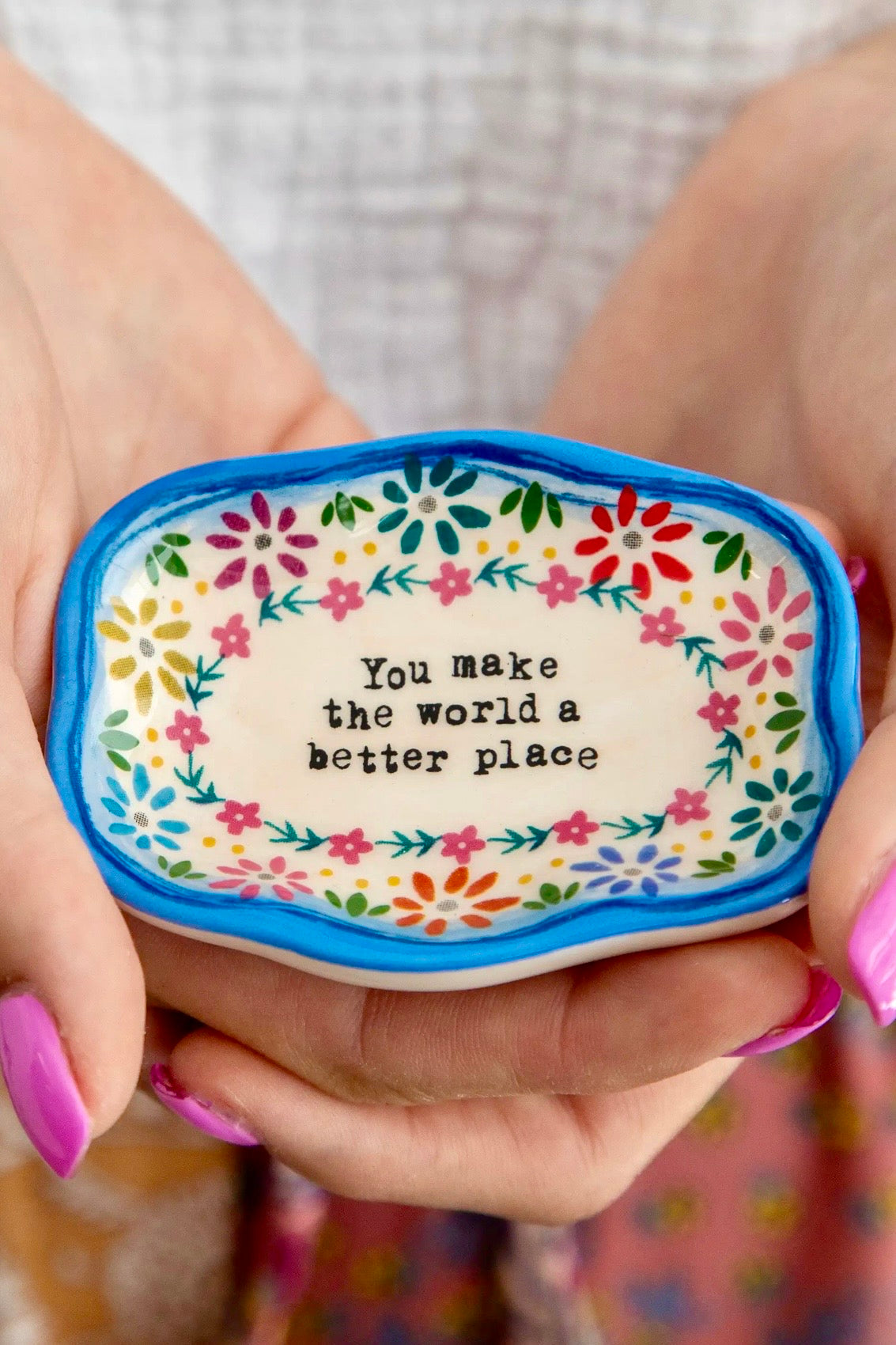 Natural Life Artisan Trinket Dish- You Make The World A Better Place