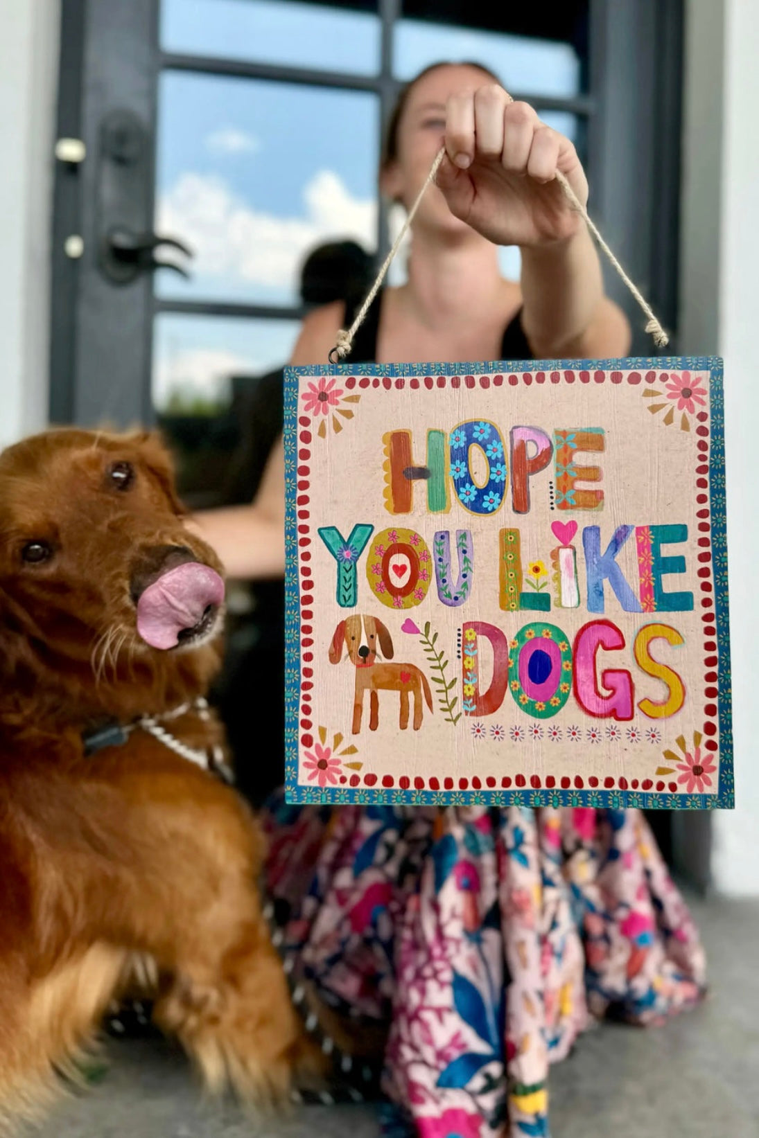 Natural Life Cream Wooden Porch Sign- Hope You Like Dogs