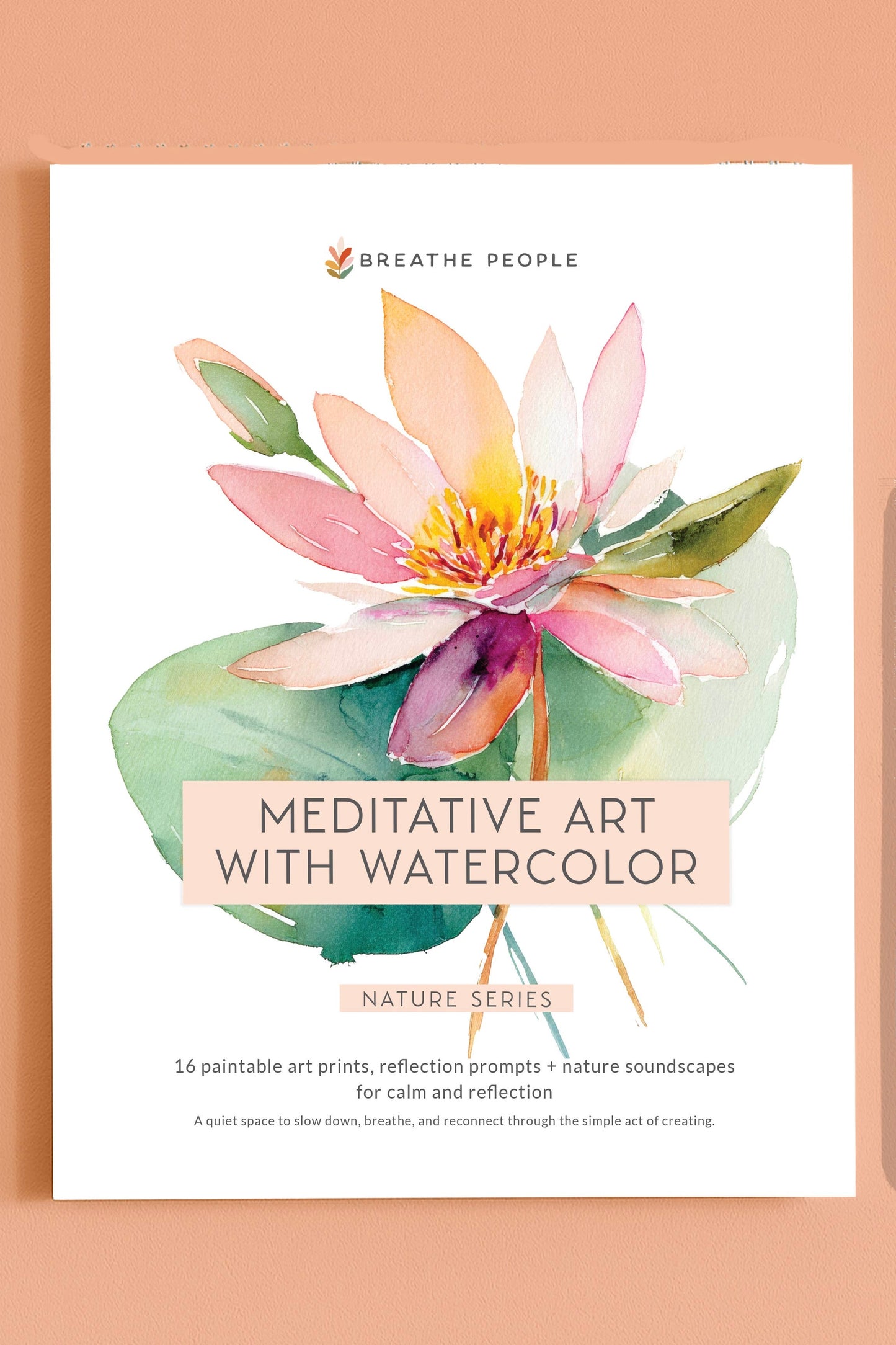 Breathe People Watercolor Meditative Art Book: Guided Creative Ritual