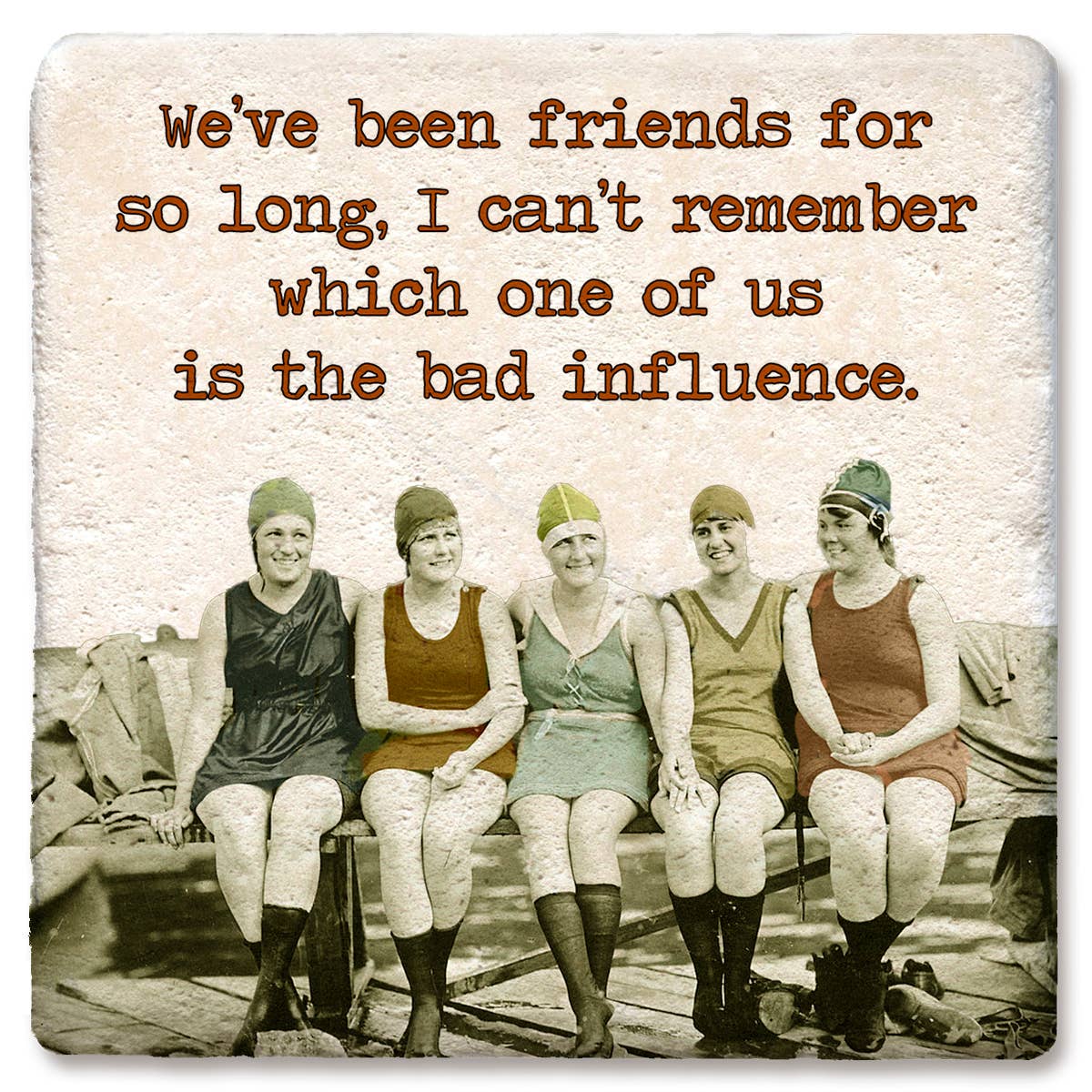 We've Been Friends for So Long Limestone Drink Coaster