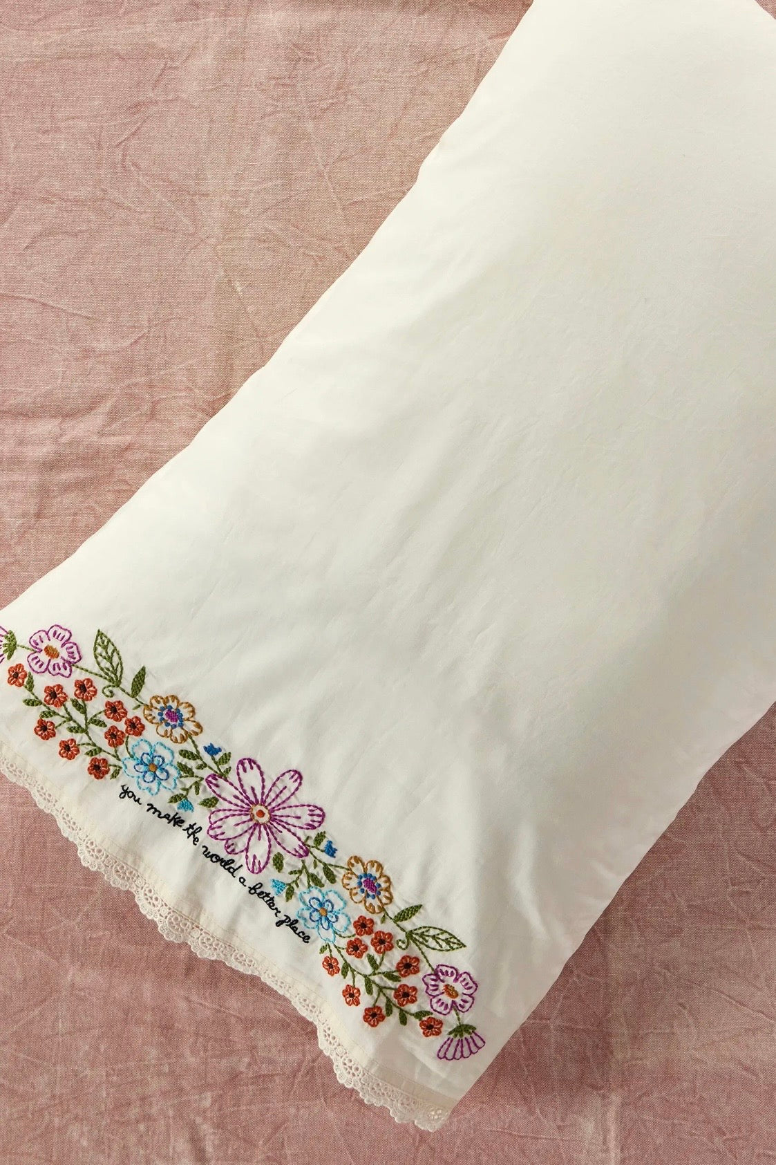 Natural Life Embroidered Cotton Giving Pillowcase- You Make the World Better