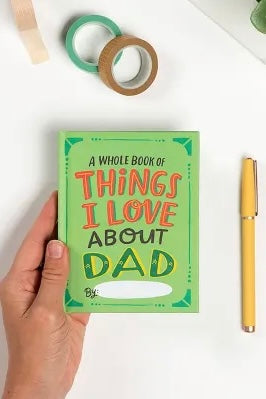 Things I Love About Dad Fill In The Love Book