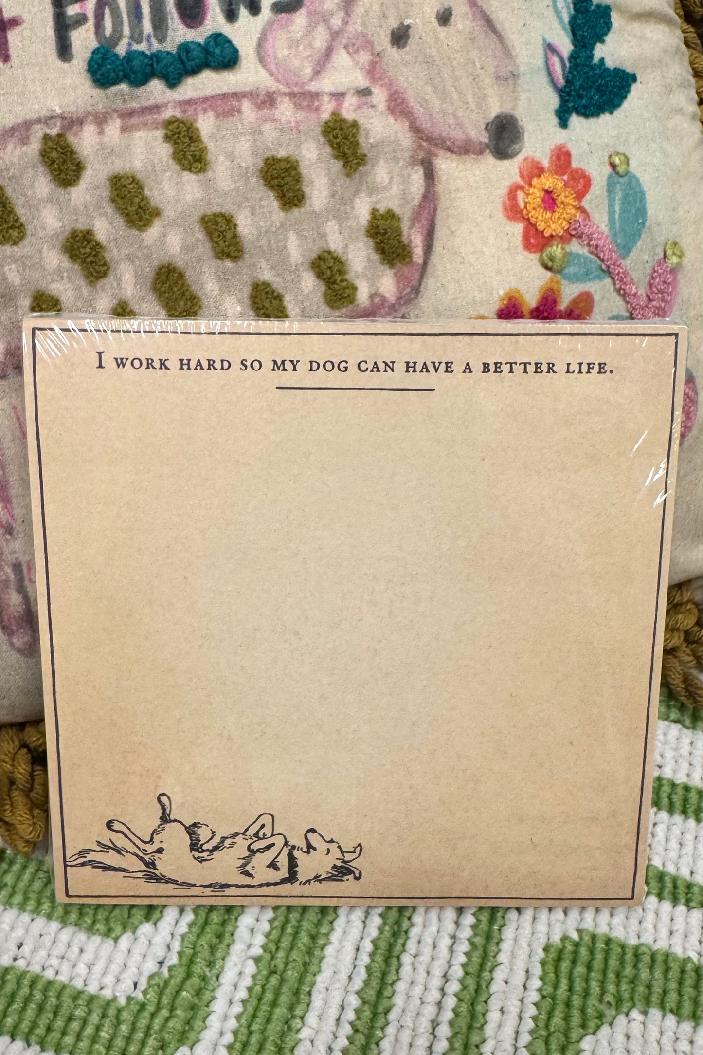 My Dog Can Have A Better Life Notepad