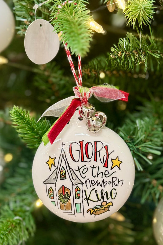 Glory to the Newborn King Christmas Ornament