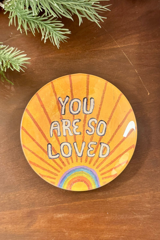 You Are So Loved Mini Round Decoupage Plate - 4"