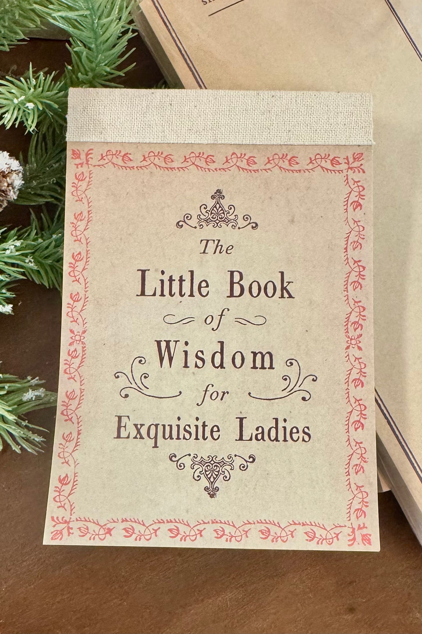Little Book of Wisdom for Exquisite Ladies- Love Notes