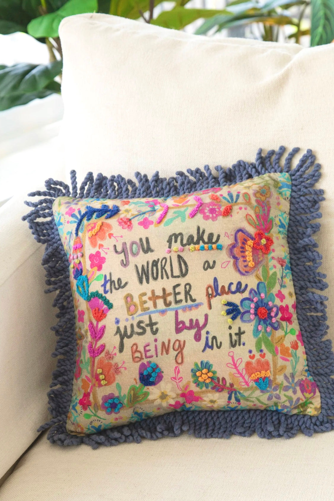 Natural Life Tufted Boho Pillow- You Make the World a Better Place