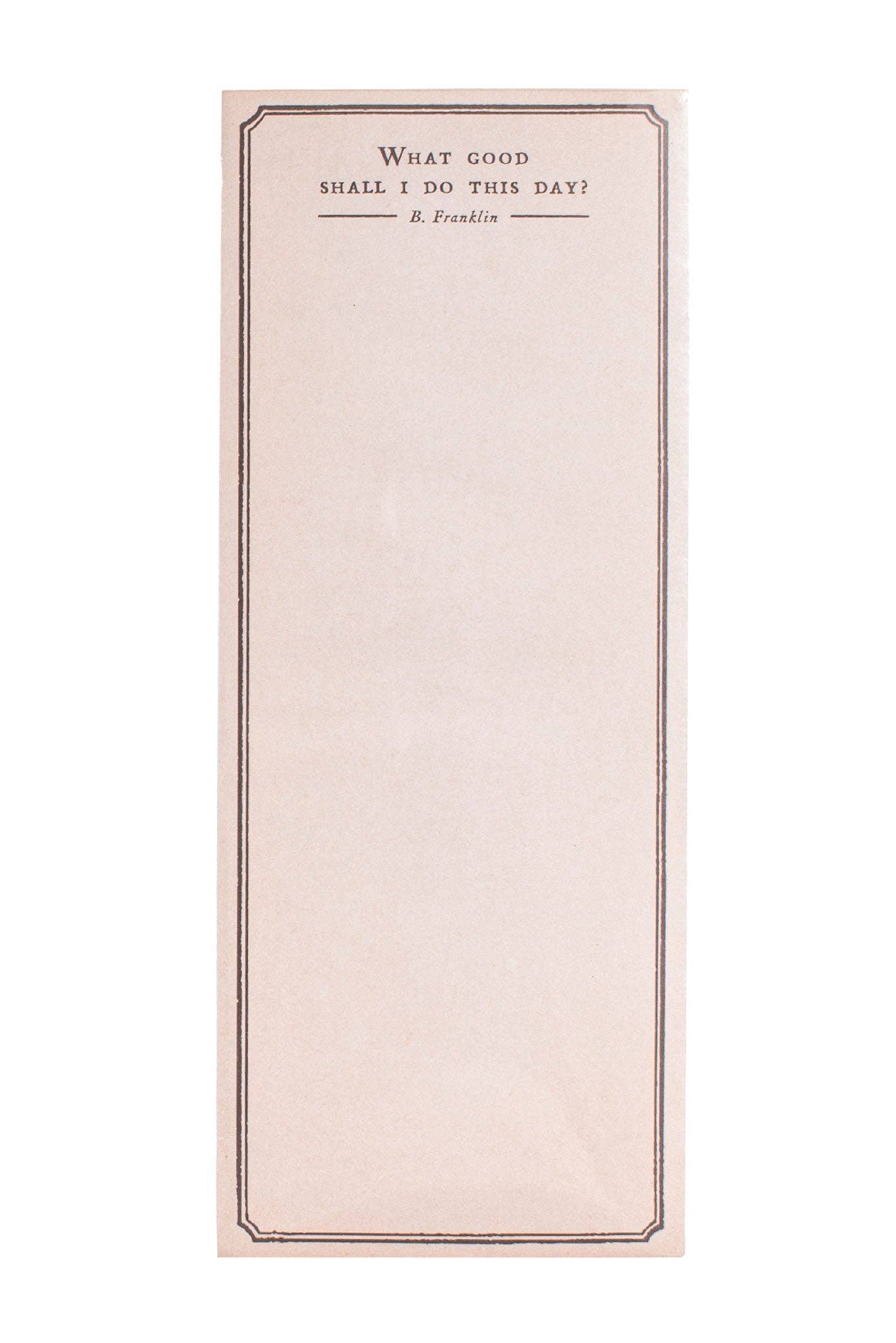 What Good Shall I Do This Day? Skinny Notepad by Sugarboo