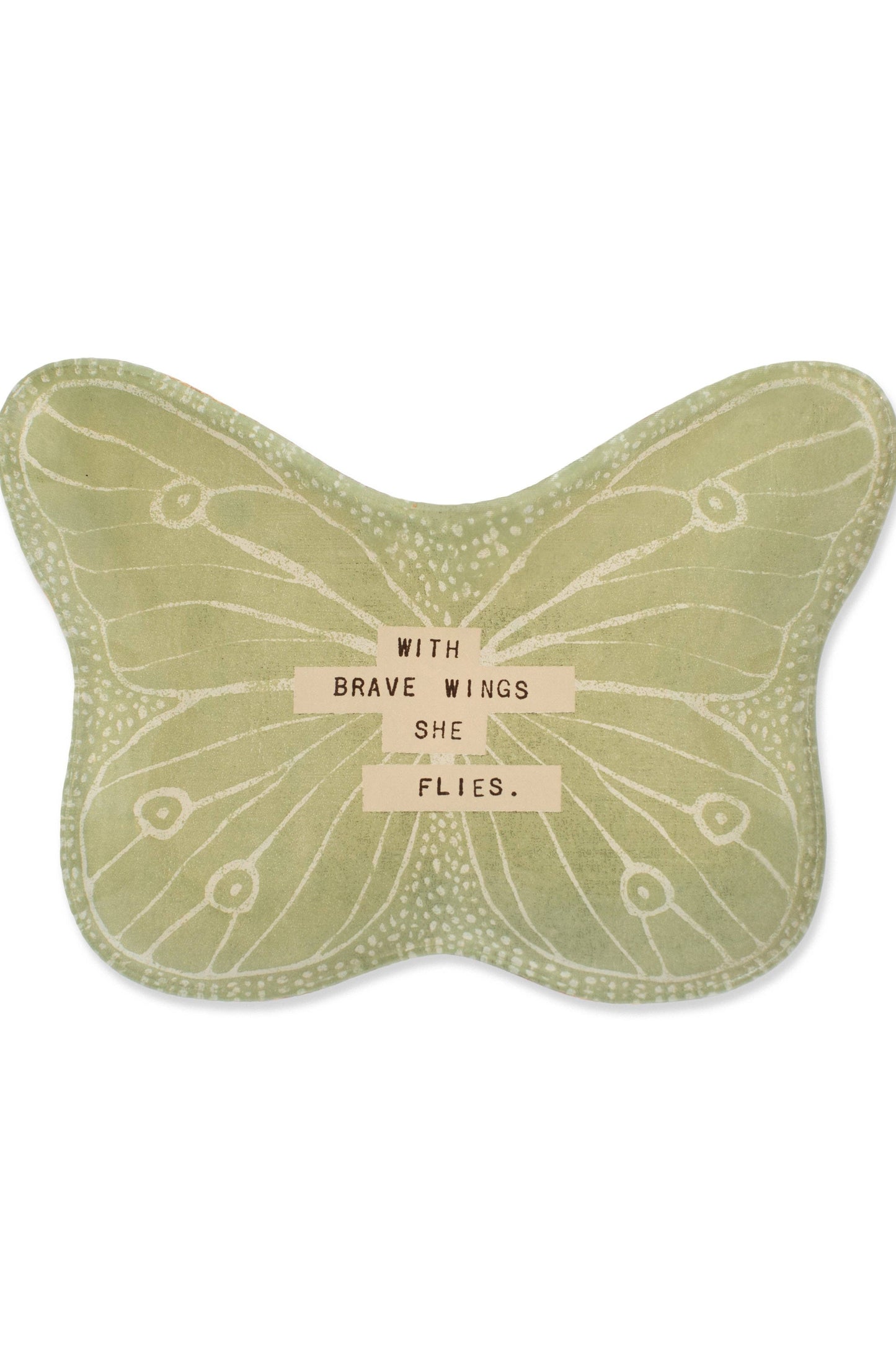 Butterfly-shaped decorative item with 'With Brave Wings She Flies' text on a white background