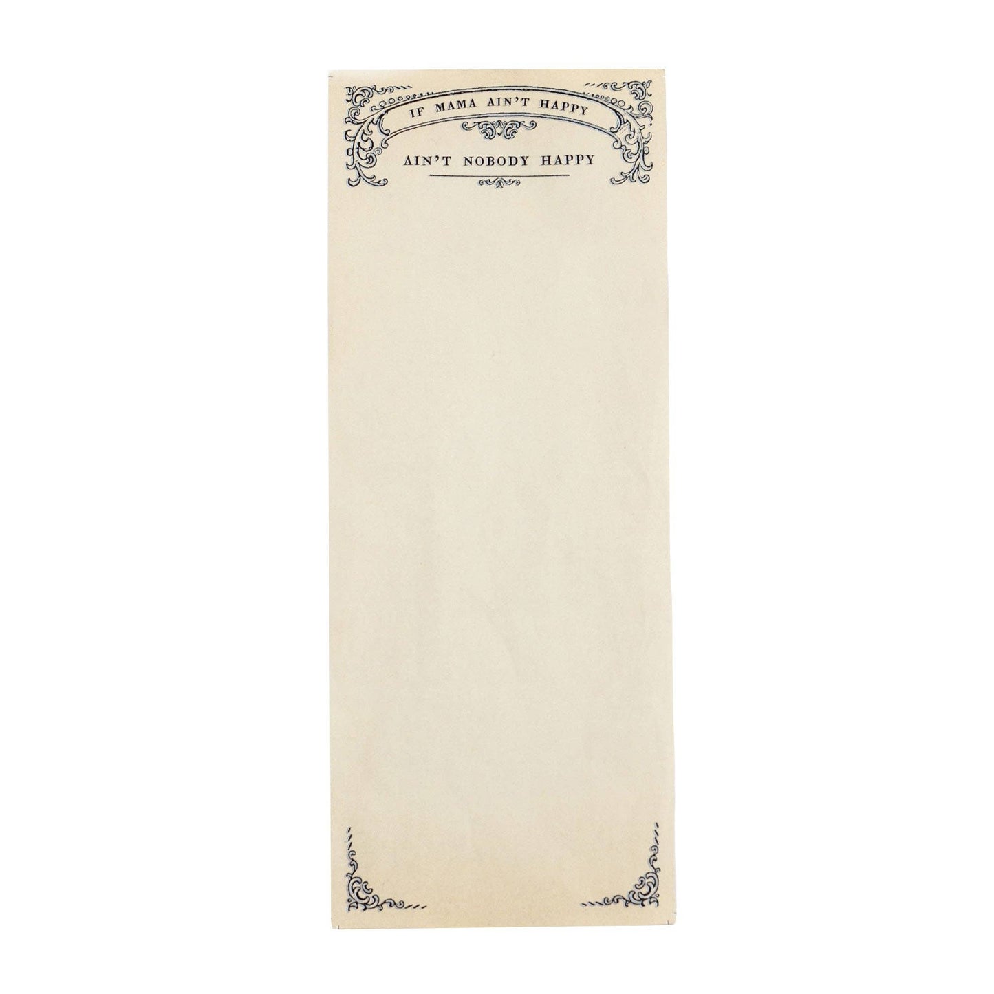 If Mama Ain't Happy Skinny Notepad by Sugarboo